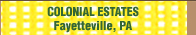 Colonial Estates - Quality Manufactered Housing Community in Fayetteville, PA